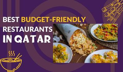 Best Budget Friendly Restaurants in Qatar